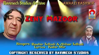 ZENY MAZOOR  SINGER BASHIR & AKBAR TELBALI  FROM RAVIMECH STUDIOS
