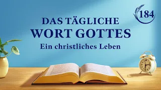 Das tägliche Wort Gottes – Gottes Werk kennen | Auszug 184