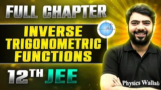 Inverse Trigonometric Functions FULL CHAPTER | Class 12th Maths | Lakshya JEE