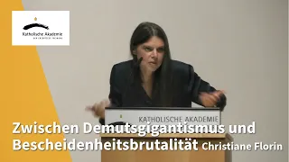 Christiane Florin: Zwischen Demutsgigantismus und Bescheidenheitsbrutalität