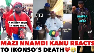 THE TRUTH ABOUT IKONSO DE@TH | MAZI NNAMDI KANU AND OTHERS REACTS TO IKONSO’S DE@TH