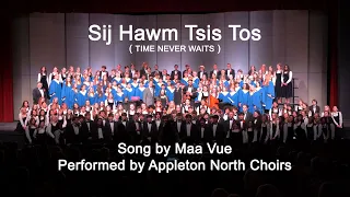 Appleton North Choirs - Sij Hawm Tsis Tos by Maa Vue