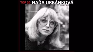 TOP 20: NAĎA URBÁNKOVÁ (1967 - 1976)