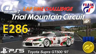 GT7 (PS5) E286 | LAP TIME CHALLENGE 🥇GOLD🥇 | TRIAL MOUNTAIN CIRCUIT | TOYOTA SUPRA GT500 '97