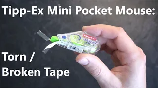 FIX: Tipp-Ex Mini Pocket Mouse - Torn / Broken Tape