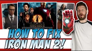 How to Fix Iron Man 2!