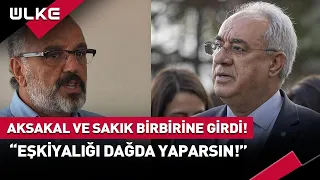 Sırrı Sakık ve Önder Aksakal Birbirine Girdi! "Eşkiyalığı Dağda Yaparsın!" #haber