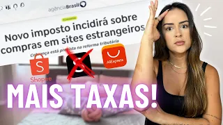 NOVA taxa de IMPORTAÇÃO | Acabaram de vez com as compras da Shein, Shopee e Aliexpress!!