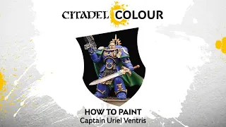 How to Paint Space Marines: Captain Uriel Ventris