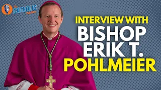 Interview With Bishop Pohlmeier of St. Augustine | The Catholic Talk Show