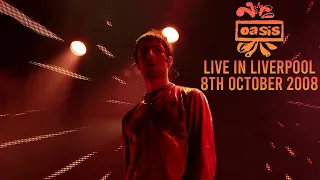 Oasis - Live in Liverpool (8th October 2008)