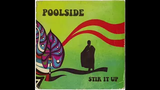 Poolside – Stir It Up Mixtape (Official Audio)