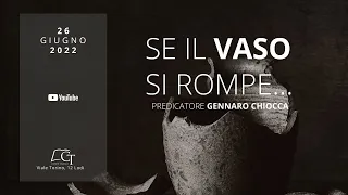 Se il Vaso si rompe... | Gennaro Chiocca