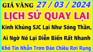 Giá vàng hôm nay 9999 ngày 27/3/2024 | GIÁ VÀNG MỚI NHẤT || Xem bảng giá vàng SJC 9999 24K 18K 10K