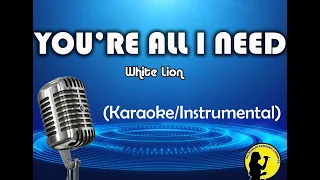 You're All I Need - White Lion (Karaoke/Instrumental)