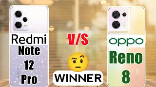 Redmi Note 12 Pro vs OPPO Reno 8 - Winner😲🔥