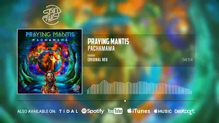 Praying Mantis - Pachamama (Official Audio)