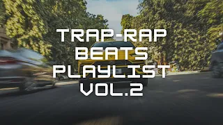 Trap - Rap Beats Playlist VOL.2 | @ep1sonics