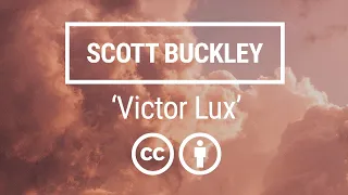 'Victor Lux' [Inspirational Orchestral CC-BY] - Scott Buckley