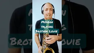 modern talking brother Louie versión con saxofón#shorts #instagram#saxcover #moderntalking