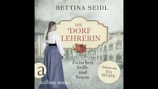 Bettina Seidl - Die Dorflehrerin: Zwischen Stille und Sturm - Die Dorflehrerin-Reihe, Band 2