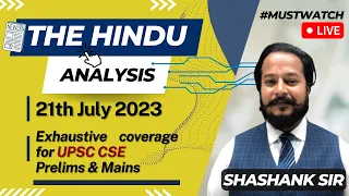 The Hindu Analysis - 21st July 2023  #upsc #thehindueditorial included