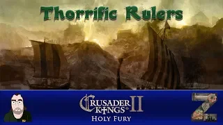 Crusader Kings 2 Holy Fury | Thorrific Rulers | Ep.21 - Feudalism Is Go