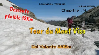 Tour of Monte Viso in 4 days: From Refuge Vallanta to the starting point / Final Chapter