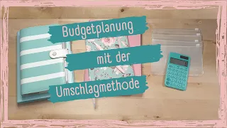 Budgetplanung mit der Umschlagmethode: Aller Anfang ist leicht❤