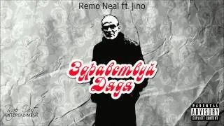 Remo Neal ft. Jino — Здравствуй Дядя (Audio)