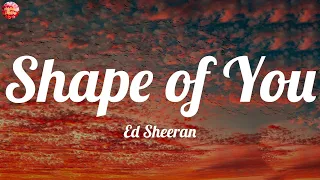 Ed Sheeran - Shape of You (Lyrics) | Charlie Puth, Wiz Khalifa, Charlie Puth, Shawn Mendes,... (Mix