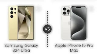 Samsung S24 Ultra vs iPhone 15 Pro Max | Hn Tech