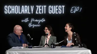 Scholarly ZEIT GUEST | Ep.7 with Marijeta Bozovic: Generational Traumas and Avant-Garde Post-