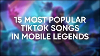 15 MOST POPULAR SONGS IN MOBILE LEGENDS 2021