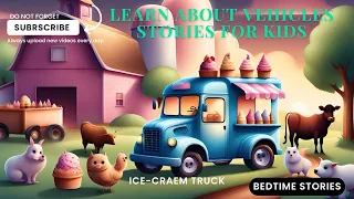 learn about vehicles stories for kids | bedtime story fairy tales