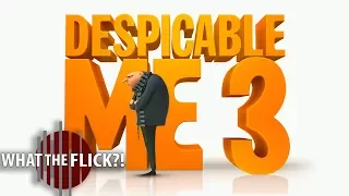 Despicable Me 3 - Official Movie Review