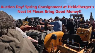 Auction Day! Spring Consignment at Heidelberger's with Neat IH Machines!