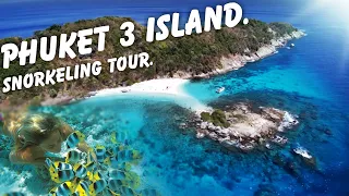 PHUKET 3 ISLAND SNORKELING TOUR.