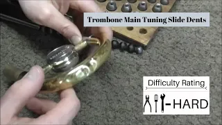 How To Remove Trombone Main Tuning Slide Dents (part 2 of 2)