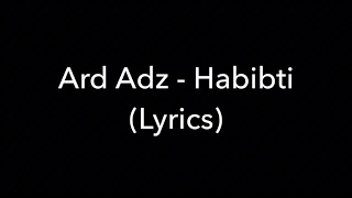 Ard Adz - Habibti (Lyrics) [GRM Daily]