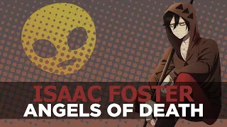 Informacje o Isaac Foster 「Angels Of Death」