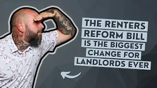 The Renters Reform Bill is the Biggest Change for Landlords EVER