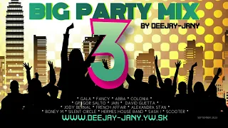 BiG PARTY Mix 3 (by Deejay-jany) *** Party Hits * Oldies * Latino * Dance ***