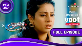 Udaariyaan | उड़ारियां  | Episode 368 | 06 May 2022