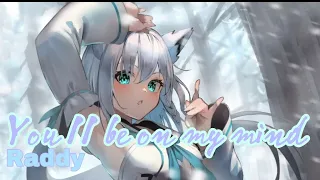 [Nightcore] You II Be on my mind (lyrics)