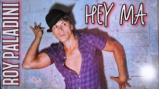 ROY PALADINI: HEY MA  (Official Video)