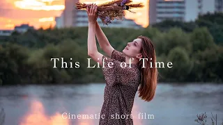 【4K】CINEMATIC VLOG｜This Life of Time｜Lumix SUMMILUX 25mm｜blackmist No5