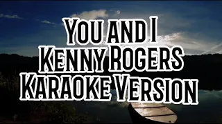 You and I-Kenny Rogers (Karaoke Version)