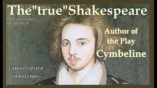 "Cymbeline" is no Tragedy, unless  the (autobiographic) tragic story  of Marlowe