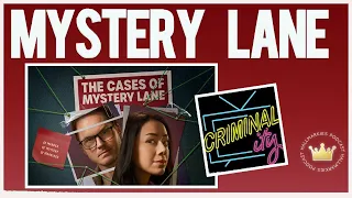 Marriage and Murder... THE CASES OF MYSTERY LANE Recap with Criminality Podcast